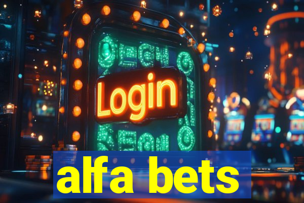 alfa bets